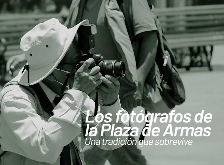 Los fotógrafos de la Plaza de Armas