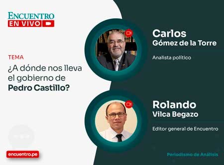 ¿A dónde nos lleva el gobierno de Pedro Castillo?