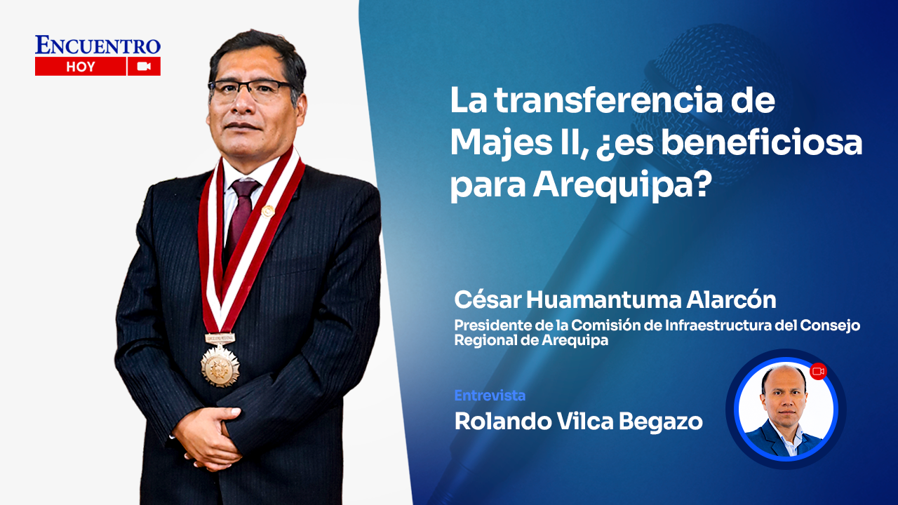 La transferencia de Majes II, ¿es beneficiosa para Arequipa?