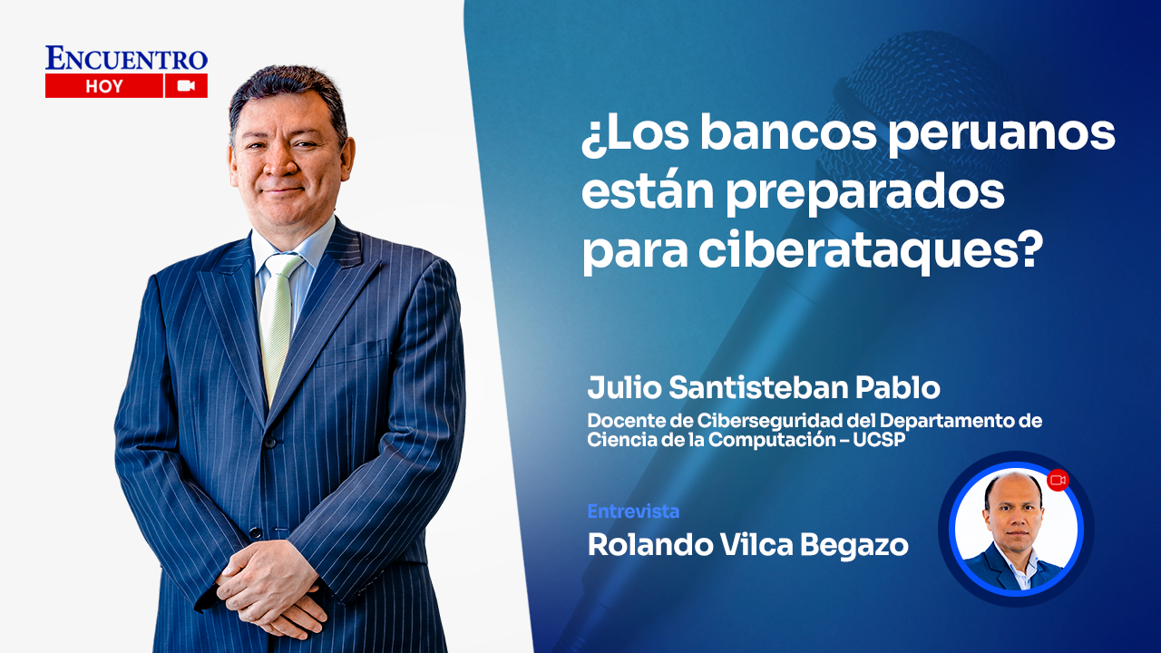 ¿Los bancos peruanos están preparados para ciberataques?