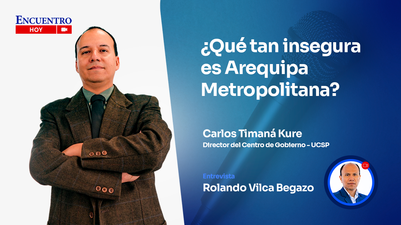 ¿Qué tan insegura es Arequipa Metropolitana?